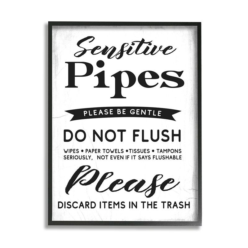 Red Barrel Studio® Sensitive Toilet Pipes Sign Flushing Restrictions by
